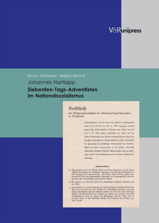 Siebenten-Tags-Adventisten im Nationalsozialismus unter Berücksichtigung der geschichtlichen und theologischen Entwicklung in Deutschland von 1875 bis 1950 - Johannes Hartlapp