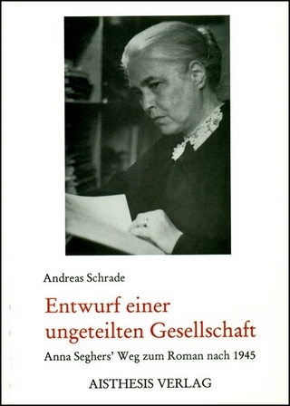 Entwurf einer ungeteilten Gesellschaft - Andreas Schrade