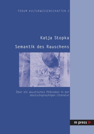 Semantik des Rauschens - Katja Stopka