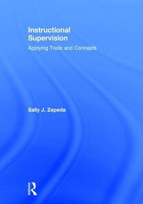 Instructional Supervision - Sally J. Zepeda