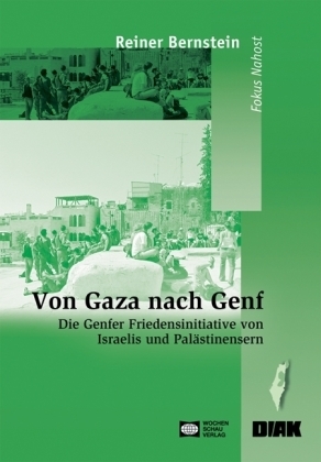 Von Gaza nach Genf - Reiner Bernstein