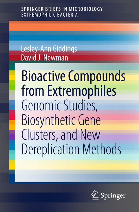 Bioactive Compounds from Extremophiles - Lesley-Ann Giddings, David J. Newman