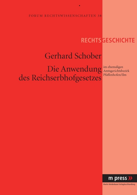 Die Anwendung des Reichserbhofgesetzes - Gerhard Schober