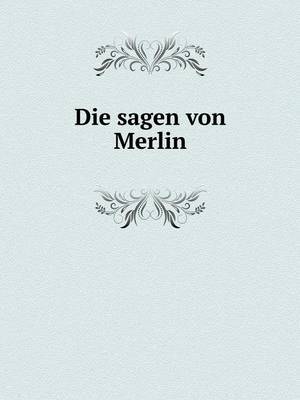 Die sagen von Merlin - Merlin