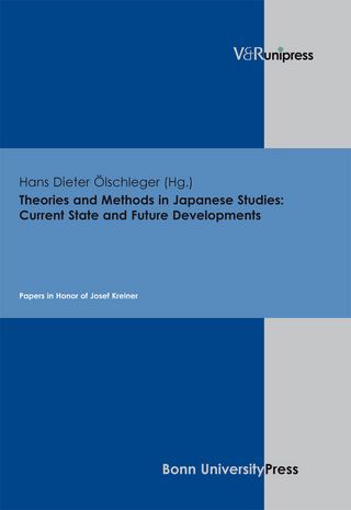 Theories and Methods in Japanese Studies: Current State and Future Developments - Hans Dieter Ölschleger