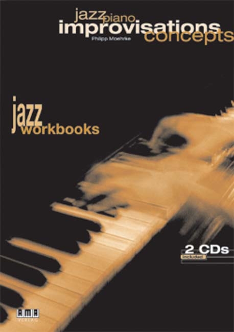 Jazz Piano - Improvisations Concepts - Philipp Moehrke