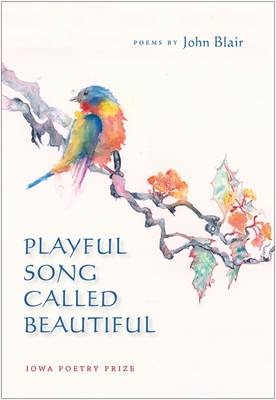 Playful Song Called Beautiful - Blair John Blair