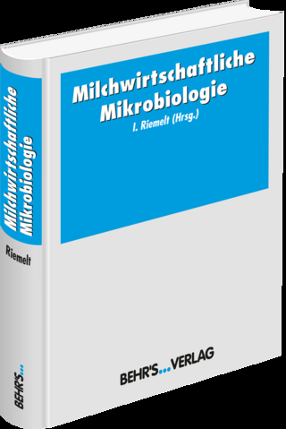 Milchwirtschaftliche Mikrobiologie - Inge Riemelt