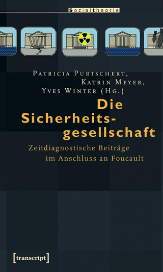 Gouvernementalität und Sicherheit - Patricia Purtschert; Katrin Meyer; Yves Winter