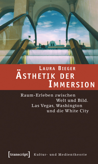 Ästhetik der Immersion - Laura Bieger