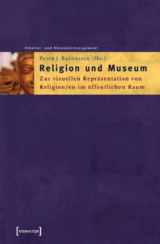 Religion und Museum - Peter J. Bräunlein