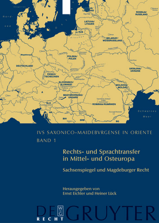 Rechts- und Sprachtransfer in Mittel- und Osteuropa. Sachsenspiegel und Magdeburger Recht - Ernst Eichler; Heiner Lück; Wieland Carls