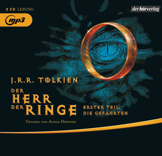 Der Herr der Ringe. Erster Teil: Die Gefährten - J.R.R. Tolkien; Achim Höppner