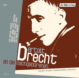 An die Nachgeborenen - Bertolt Brecht; Bertolt Brecht; Fritz Kortner; Helene Weigel