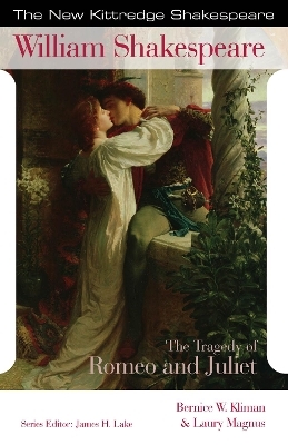 The Tragedy of Romeo and Juliet - William Shakespeare; Bernice W. Kliman; Laury Magnus; James H. Lake