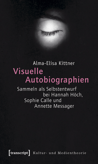 Visuelle Autobiographien - Alma-Elisa Kittner