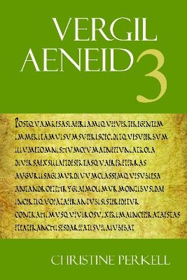 Aeneid 3 - Vergil; Christine Perkell; Randall Ganiban