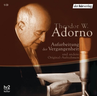 Aufarbeitung der Vergangenheit - Theodor W. Adorno; Theodor W. Adorno