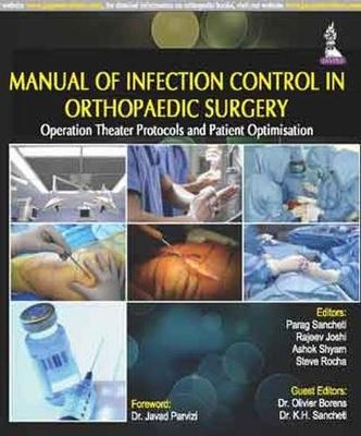 Manual of Infection Control in Orthopaedic Surgery - Parag Kantilal Sancheti, Ashok Shyam