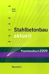 Stahlbetonbau aktuell - Praxishandbuch 2009 - 