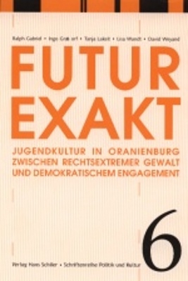 Futur Exakt - Ralph Gabriel; Ingo Grastorf; Tanja Lakeit; Lisa Wandt; David Weyand