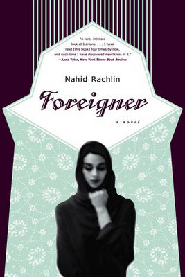 Foreigner - Nahid Rachlin