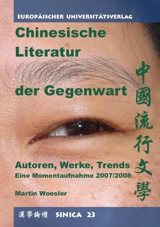 Chinesische Literatur der Gegenwart - Martin Woesler