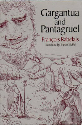 Gargantua and Pantagruel - François Rabelais
