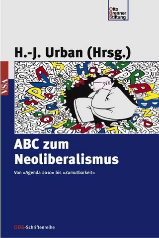 ABC zum Neoliberalismus - Hans J Urban