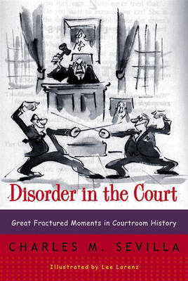 Disorder in the Court - Charles M. Sevilla