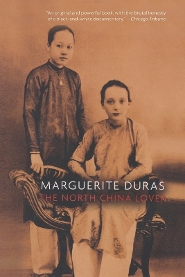 The North China Lover - Marguerite Duras