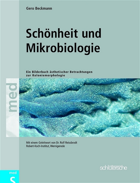 Schönheit und Mikrobiologie - Gero Beckmann