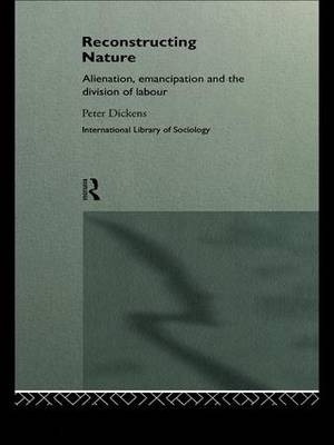 Reconstructing Nature - Peter Dickens