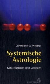 Systemische Astrologie - Christopher Weidner