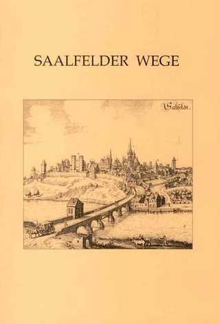 Saalfelder Wege - Hans-Jürgen Beier; Volker Schimpff