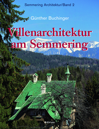 Semmering Architektur / Villenarchitektur am Semmering - Günther Buchinger; Mario Schwarz