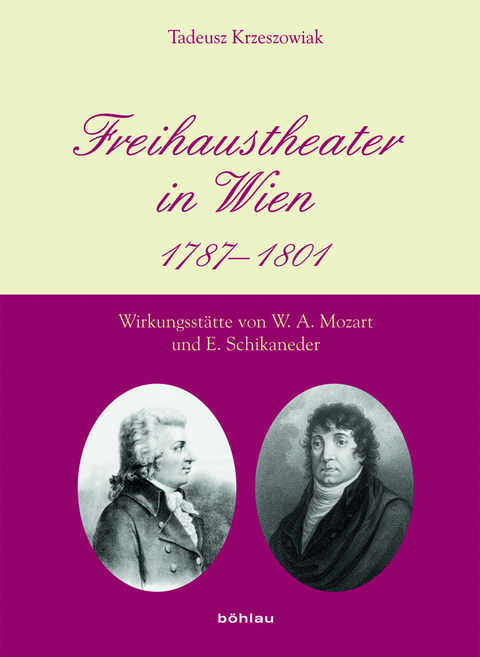 Freihaustheater in Wien 1787-1801 - Tadeusz Krzeszowiak