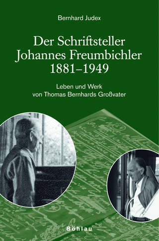 Der Schriftsteller Johannes Freumbichler - Bernhard Judex