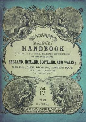 Bradshaw's Railway Handbook Vol 4 - Bradshaw George Bradshaw