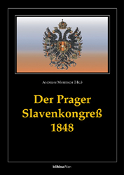 Der Prager Slavenkongreß 1848 - Andreas Moritsch