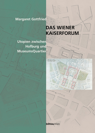 Das Wiener Kaiserforum - Margaret A. Gottfried-Rutte