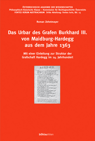 Das Urbar des Grafen Burkhard III. von Maidburg-Hardegg aus dem Jahre 1363 - Roman Zehetmayer