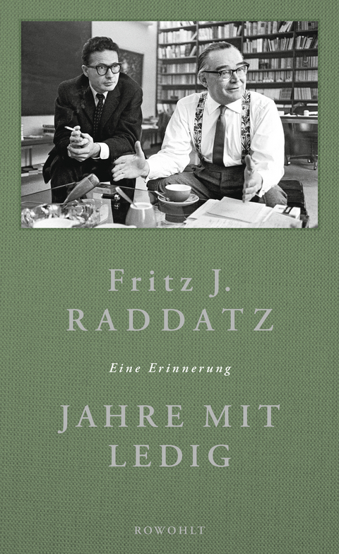Jahre mit Ledig - Fritz J. Raddatz