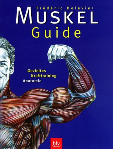 Muskel Guide - Frederic Delavier
