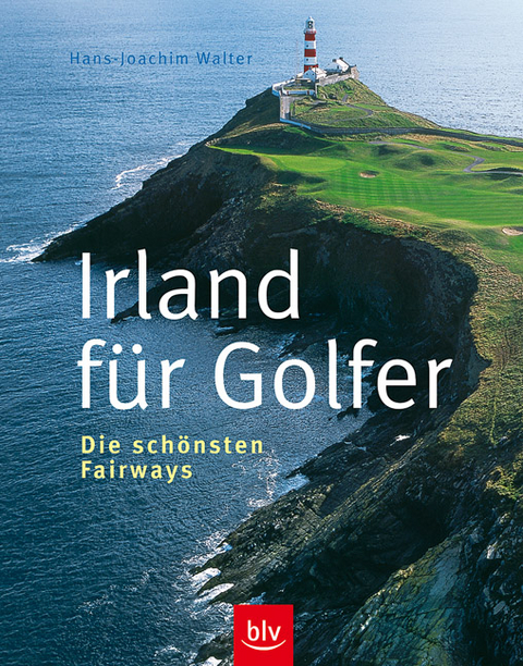 Irland für Golfer - Hans J Walter