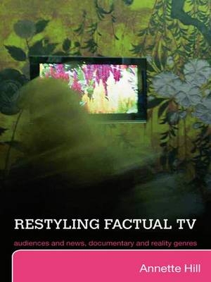 Restyling Factual TV - Annette Hill