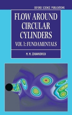 Flow Around Circular Cylinders - M. M. Zdravkovich