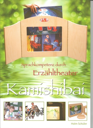 Sprachkompetenz durch Kamishibai Erzähltheater - Holm Schüler