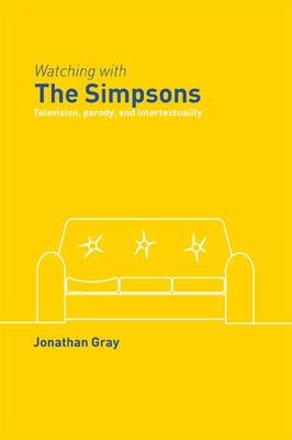 Watching with The Simpsons - Jonathan Gray