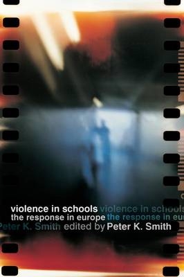 Violence in Schools - Peter K Smith
